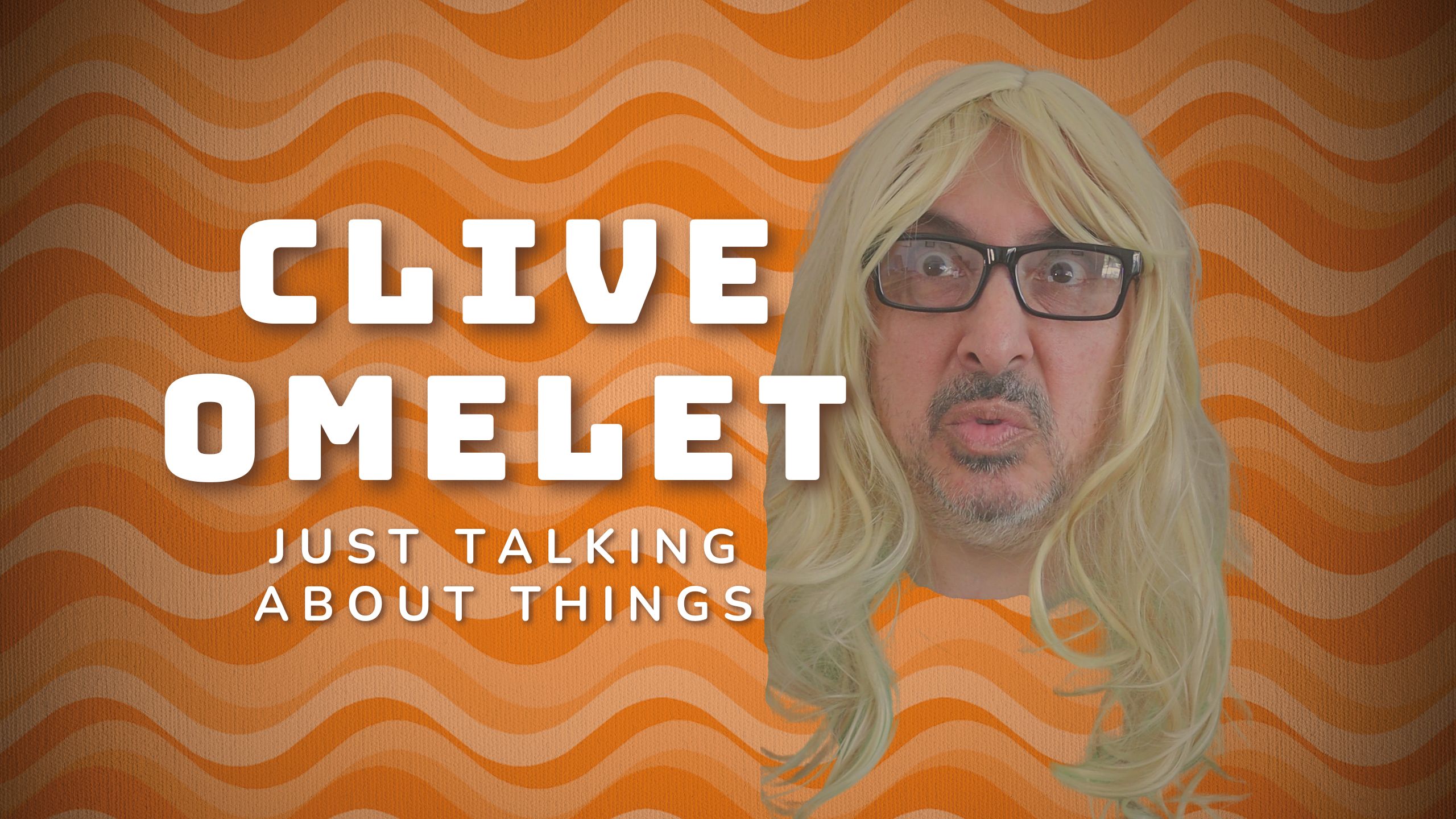 Clive Omelet Silly Offbeat Absurd YouTube Channel